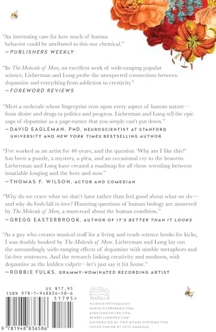 The Molecule of More: How a Single Chemical in Your Brain Drives Love, Sex, and Creativity--and Will Determine the Fate of the Human Race by Daniel Z. Lieberman
