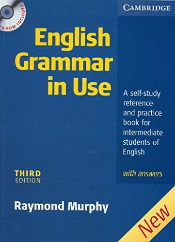 English Grammar in Use: A Self-study Reference and Practice Book for Intermediate Learners of English - with Answers by Raymond Murphy