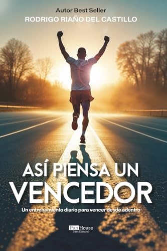 Así piensa un vencedor: Un entrenamiento diario para vencer desde adentro (Spanish Edition) by Rodrigo Riaño del Castillo