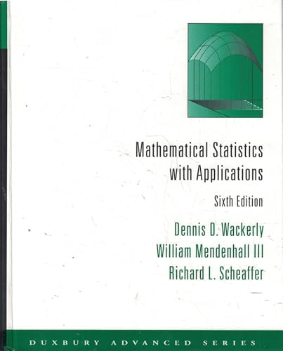 Mathematical Statistics with Applications by Dennis Wackerly