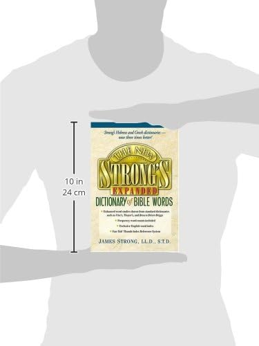 The New Strong's Expanded Dictionary Of Bible Words by Robert P. Kendall