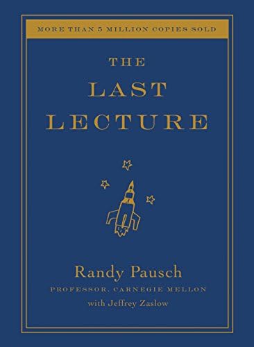 The Last Lecture by Randy Pausch