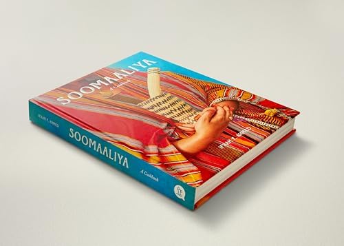 Soomaaliya: Food, Memory, and Migration: A Cookbook by Ifrah Ahmed