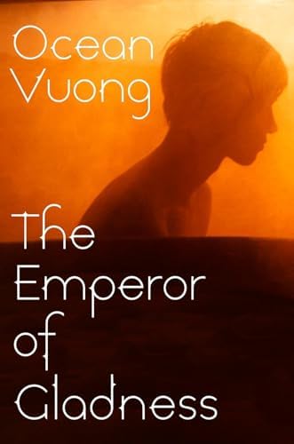 Ocean Vuong 3 Books Collection Set (The Emperor of Gladness, Night Sky With Exit Wounds & Ocean Vuong On Earth We're Briefly Gorgeous) by Ocean Vuong