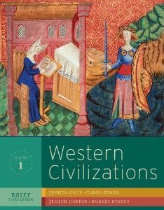 Western Civilizations: Their History and Their Culture (Brief Third Edition) (Vol. 1) by Joshua Cole