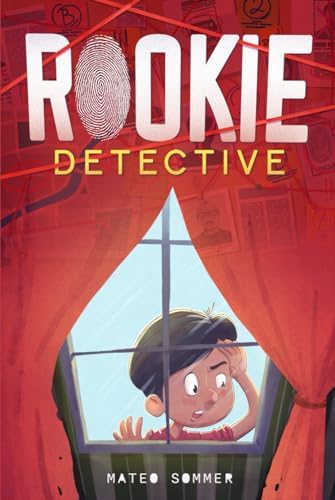 Rookie Detective: A Mystery Adventure Chapter Book for Kids to Boost Critical Thinking, Courage, and Confidence by Mateo Sommer