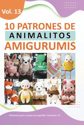 Patrones de crochet en español: Libros para tejer amigurumis en español con 10 patrones de animalitos by Creamox Editorial