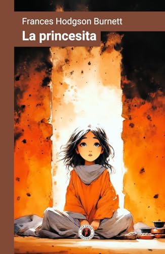 La princesita: Edición con prólogo (Spanish Edition) by Frances Hodgson Burnett