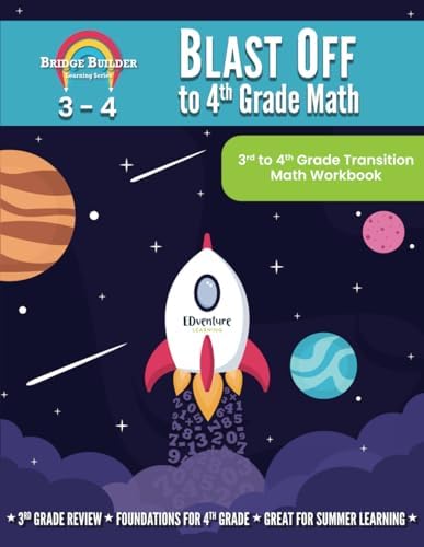 Blast Off to 4th Grade Math: 3rd to 4th Grade Transition Math Workbook (Bridge Builder Learning Series) by EDventure Learning
