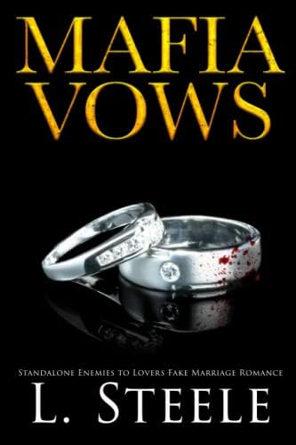 Mafia Vows: Standalone Enemies to Lovers Romance (The Sovranos) by L. Steele