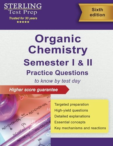 Sterling Test Prep College Organic Chemistry Practice Questions: Practice Questions with Detailed Explanations by Sterling Test Prep