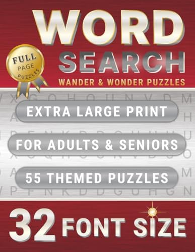 32 Font Size Word Search "Wander & Wonder Puzzles" for Adults & Seniors.: 55 Extra Large Print 1 Page 1 Puzzle Themes with Full Solutions. by BY THE WINDOW PRODUCTION