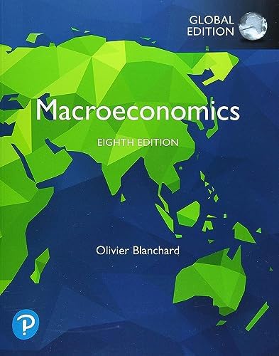 Macroeconomics, Global Edition by Olivier Blanchard