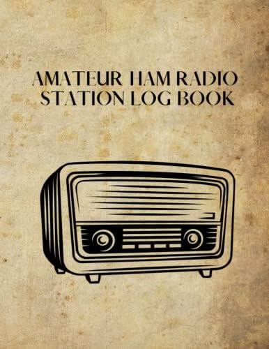 Amateur Radio Station Log Book: Ham Radio Contact Keeper |Radio-wave Frequency & Power Test Logbook by David