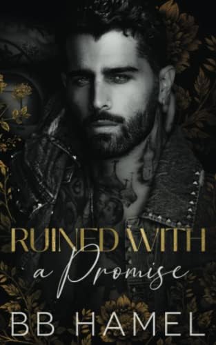 Ruined with a Promise: A Dark Enemies to Lovers Romance (The Atlas Organization) by B. B. Hamel