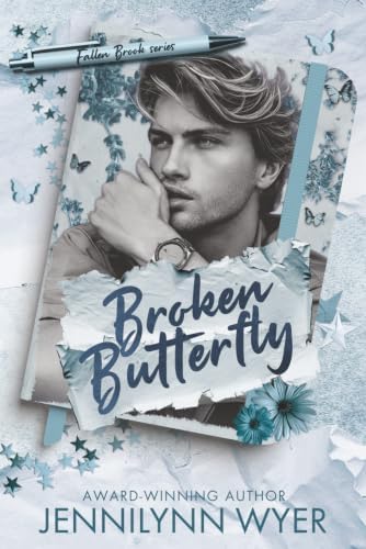Broken Butterfly: a small town, second chance romance (Fallen Brook) by Jennilynn Wyer