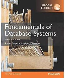 Fundamentals of Database Systems, Global Edition by Ramez Elmasri