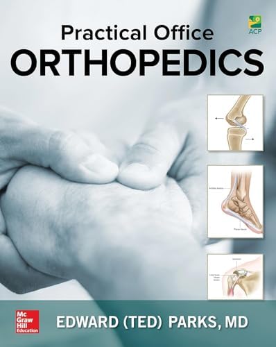 Practical Office Orthopedics by Edward (Ted) H. Parks