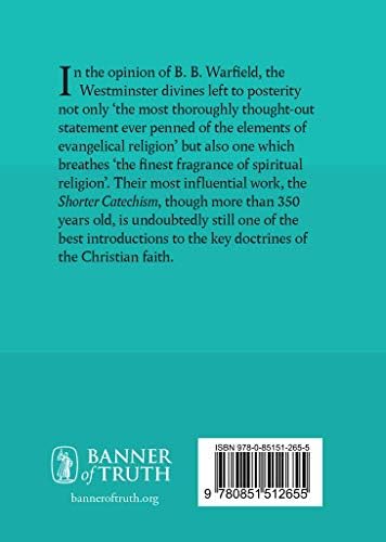 The Shorter Catechism by Westminster Divines