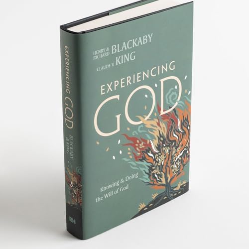 Experiencing God (2021 Edition): Knowing and Doing the Will of God by Claude V. King