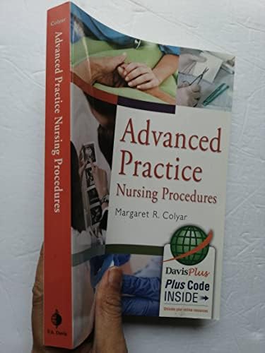 Advanced Practice Nursing Procedures by Margaret R. Colyar DSN ARPN C-FNP
