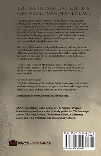 The Life and Death of Mr. Badman: A Readable Modern-Day Version of John Bunyan’s The Life and Death of Mr. Badman (The Pilgrim's Progress) by John Bunyan