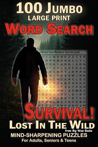 100 Jumbo Large Print Word Search Puzzles for Adults, Seniors & Teens: Survival! Lost in the Wild: Large Print Brain Games for Relaxation, Focus, Memory & Cognitive Stimulation by Mary Alexander