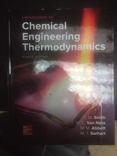 Introduction to Chemical Engineering Thermodynamics by J.M. Smith
