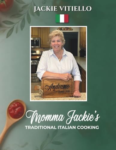 Momma Jackie's Traditional Italian Cooking by Jackie Vitiello