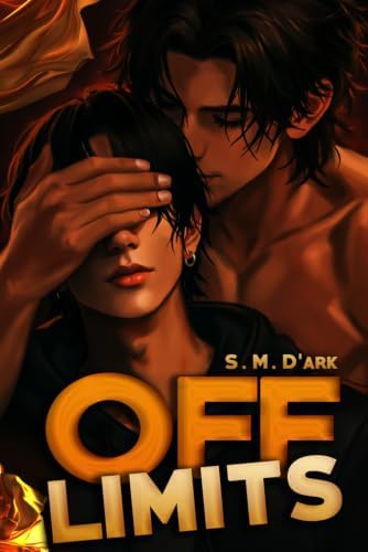 Off Limits by S.M. D'Ark