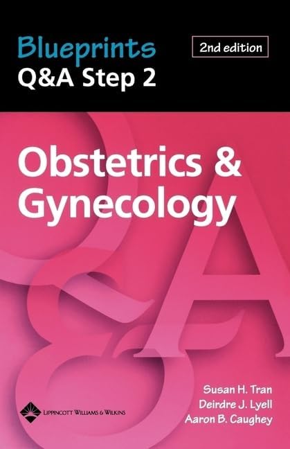 Blueprints Q&A Step 2 Obstetrics & Gynecology by Susan Tran