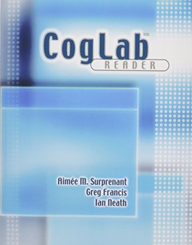Bundle: Cognitive Psychology: Connecting Mind, Research and Everyday Experience with Coglab Manual, 3rd + CogLab Reader by E. Bruce Goldstein