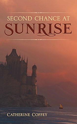 Second Chance at Sunrise by Catherine Coffey