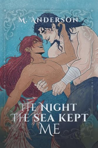 The Night the Sea Kept Me: An MM Romantasy Adventure (M. Anderson Standalones) by M. Anderson