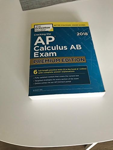 Cracking the AP Calculus AB Exam 2018, Premium Edition (College Test Preparation) by Princeton Review