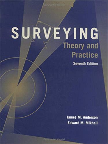 Surveying: Theory and Practice by James Anderson