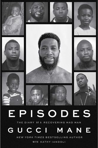 Episodes: The Diary of a Recovering Mad Man by Gucci Mane