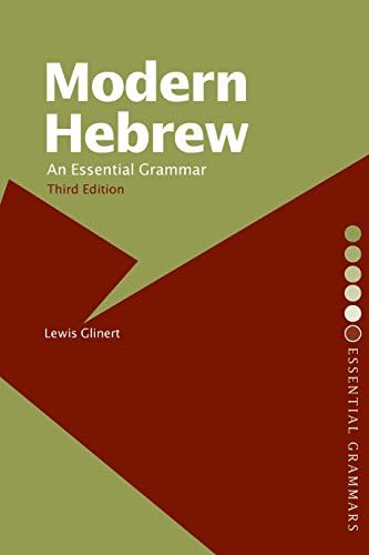Modern Hebrew: An Essential Grammar (Routledge Essential Grammars) by Lewis Glinert