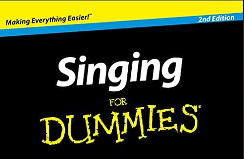 Singing For Dummies (For Dummies Series) by Pamelia S. Phillips