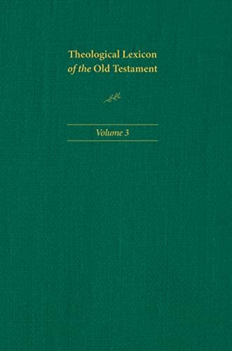 Theological Lexicon of the Old Testament: Volume 3 by Ernst Jenni