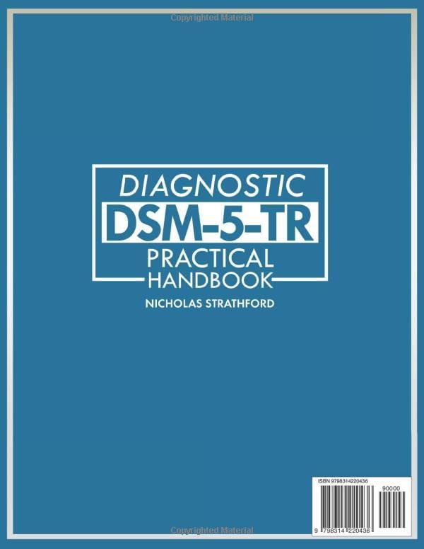 DSM-5-TR Diagnostic Practical Handbook: The Ultimate Guide to Master DSM-5-TR with Confidence | 2000 Clinical Questions and Case Studies Developed by Nicholas Strathford