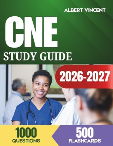 CNE Study Guide 2026-2027: NLN Certification Review with 1,000 Practice Questions, 500 Flashcards and Simulated Blueprint Weighted Exam by Albert Vincent