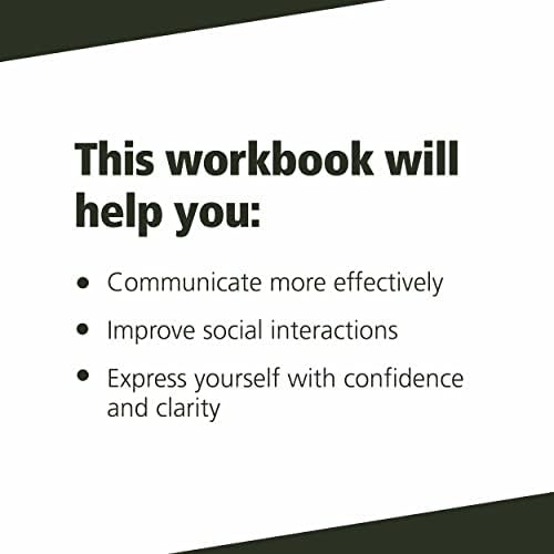 The Assertiveness Workbook: How to Express Your Ideas and Stand Up for Yourself at Work and in Relationships by Randy J. Paterson PhD