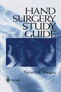 Hand Surgery Study Guide by Steven F. Viegas