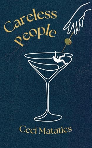 Careless People by Ceci Matatics