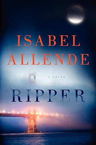 Ripper: A Fast-Paced Mystery Thriller Where a Teenage Detective Hunts a Serial Killer to Save Her Mother by Isabel Allende