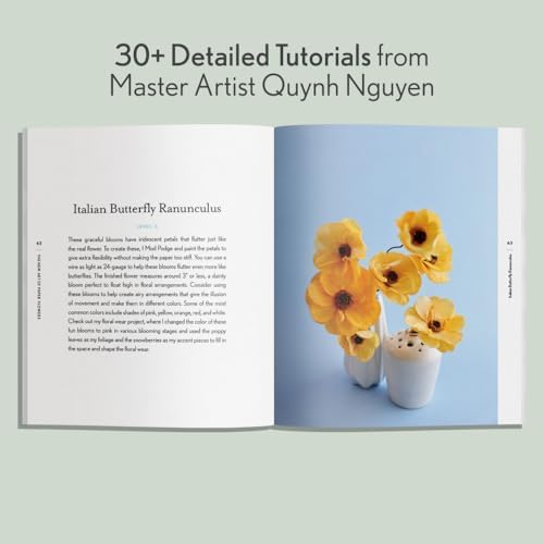 The New Art of Paper Flowers: The Complete Guide to Crafting Gorgeous Crepe Paper Flowers by Quynh Nguyen