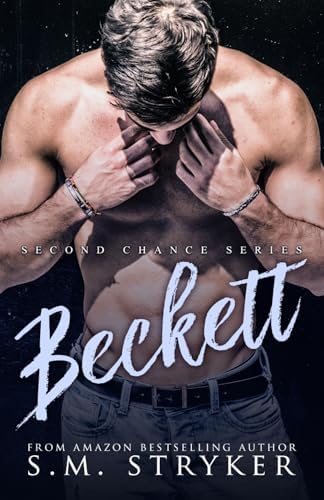 Beckett: Beckett and Harlow (Second Chance Series) by SM Stryker