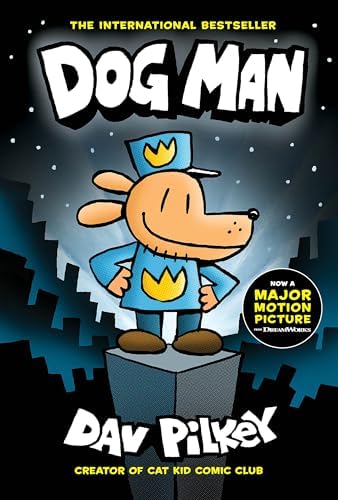 Dog Man: A Graphic Novel (Dog Man #1): From the Creator of Captain Underpants (1) by Dav Pilkey