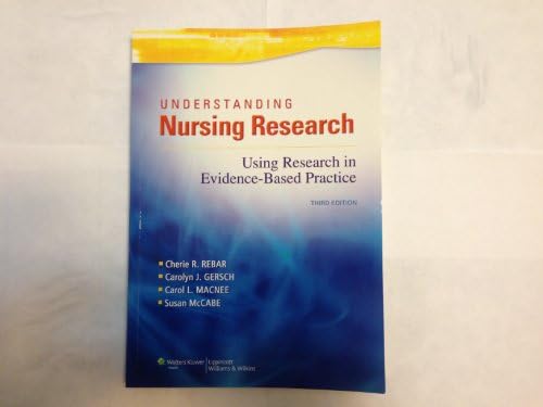 Understanding Nursing Research: Using Research in Evidence-based Practice by Cherie R. Rebar